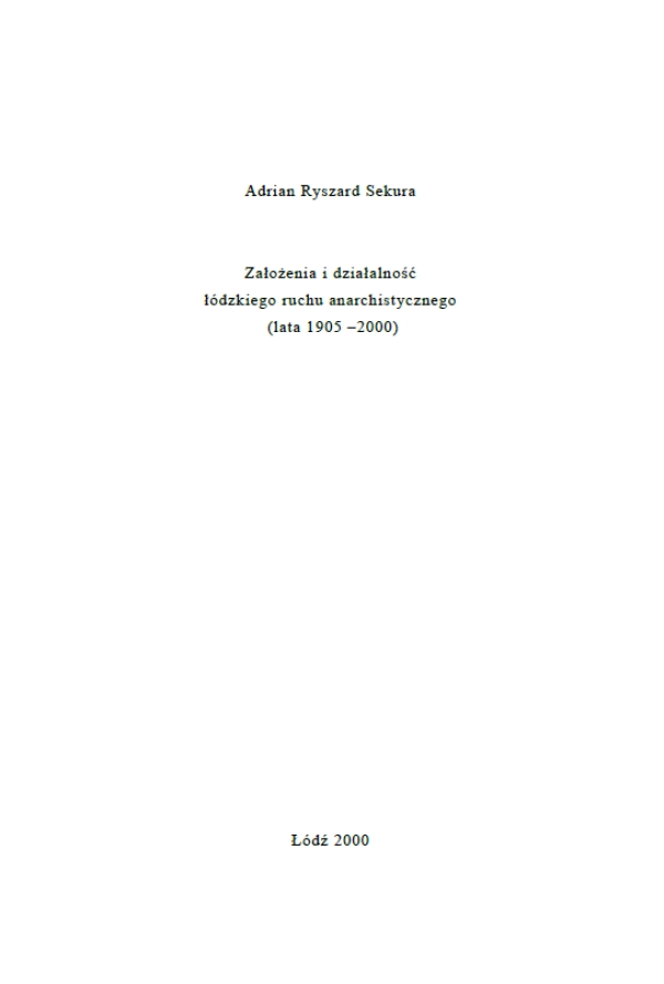 Założenia i działalność łódzkiego ruchu anarchistycznego (1905 –2000)