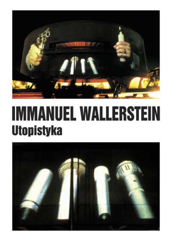 Utopistyka. Alternatywy historyczne dla XXI wieku
