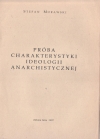 Próba charakterystyki ideologii anarchistycznej