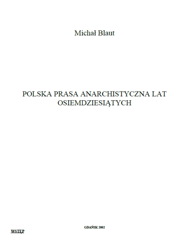 POLSKA PRASA ANARCHISTYCZNA LAT OSIEMDZIESIĄTYCH